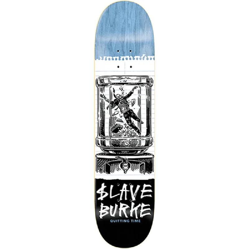 Slave Burke Quitting Time Skateboard Deck -8.37 DECK ONLY